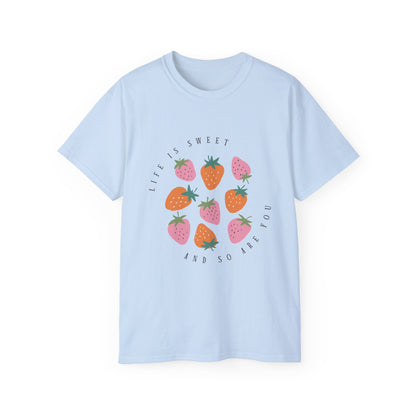 T-Shirt: Life is Sweet