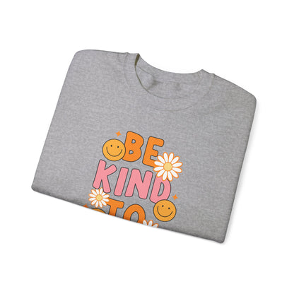 Crewneck: Be Kind to your Mind