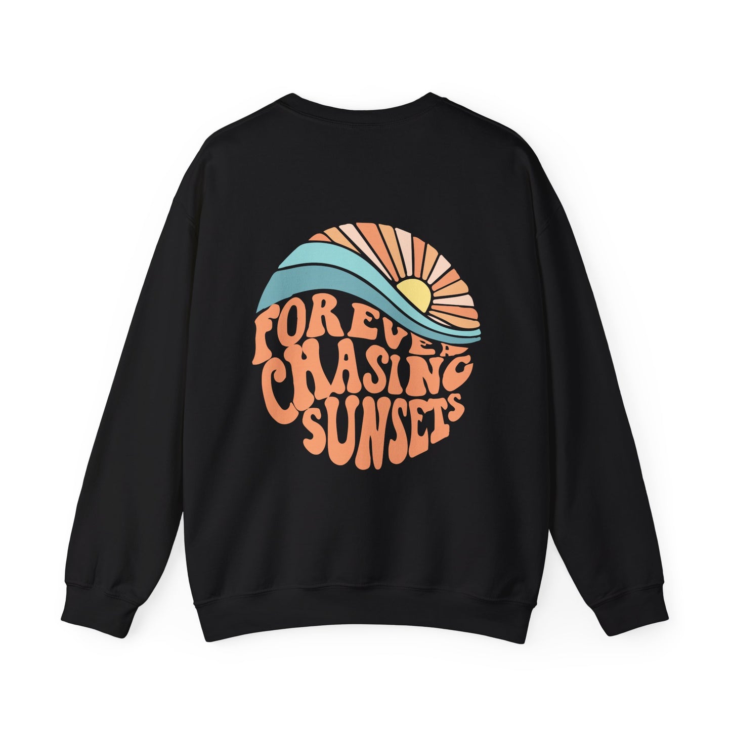 Crewneck: Forever Chasing Sunshine