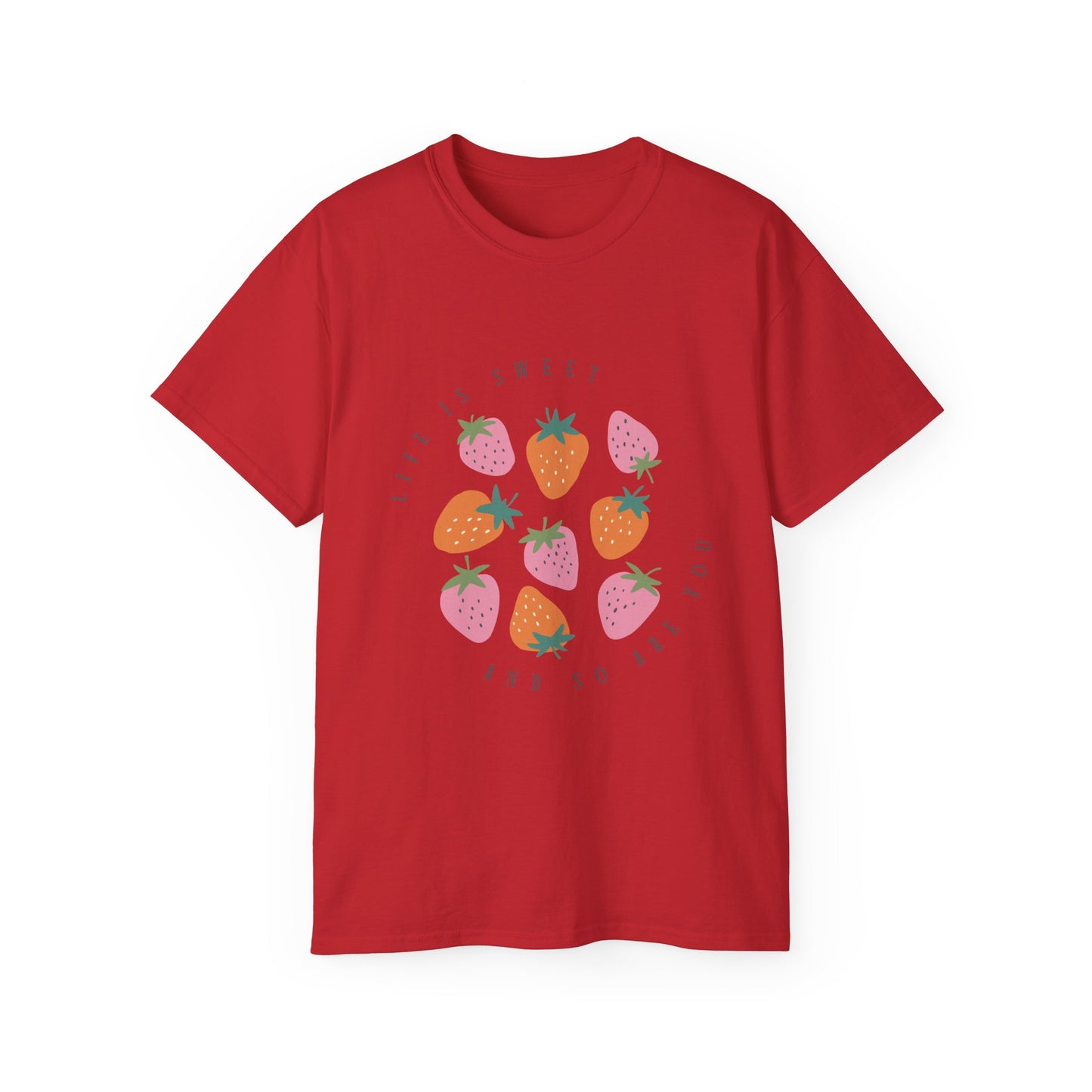 T-Shirt: Life is Sweet