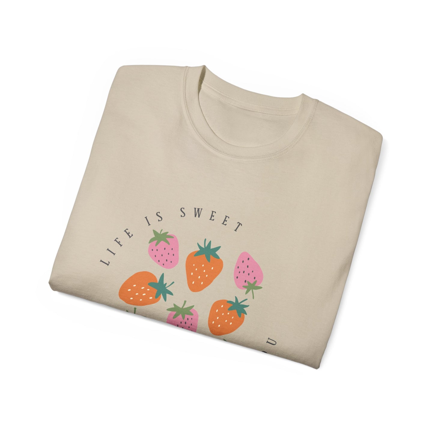 T-Shirt: Life is Sweet