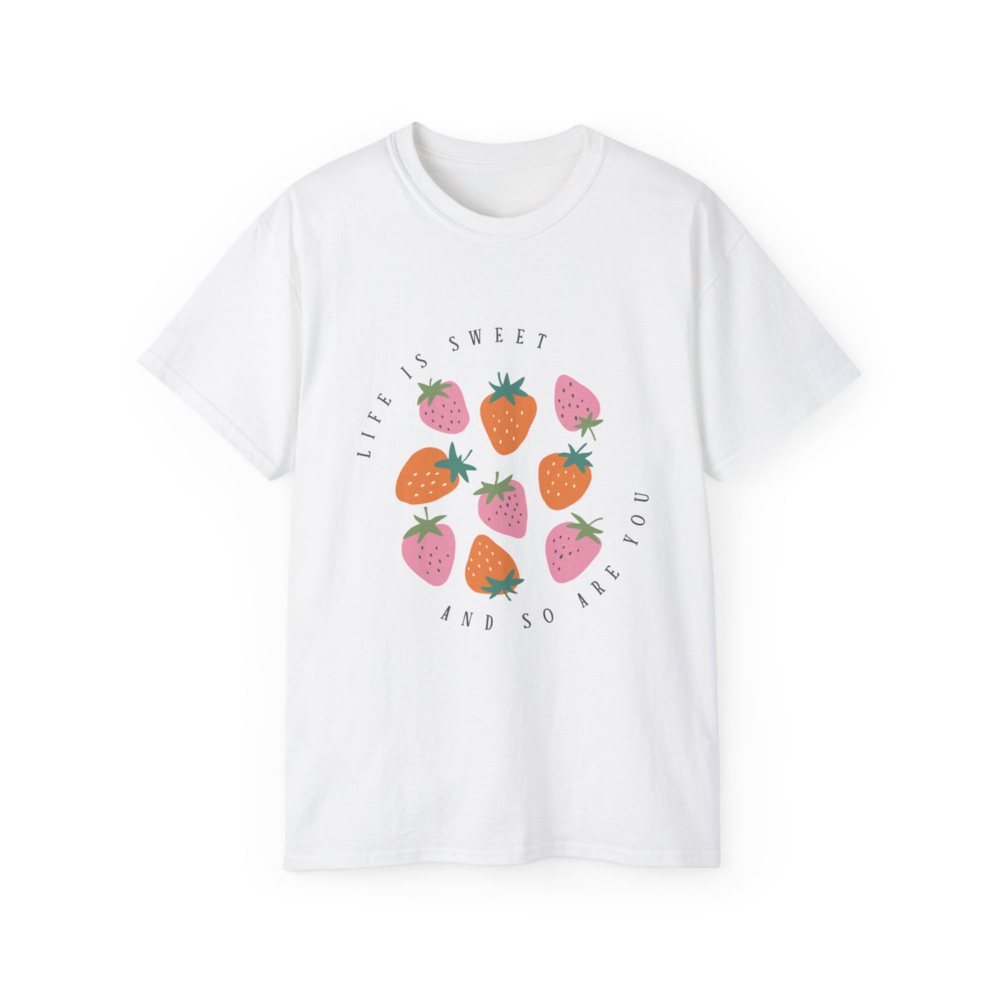 T-Shirt: Life is Sweet