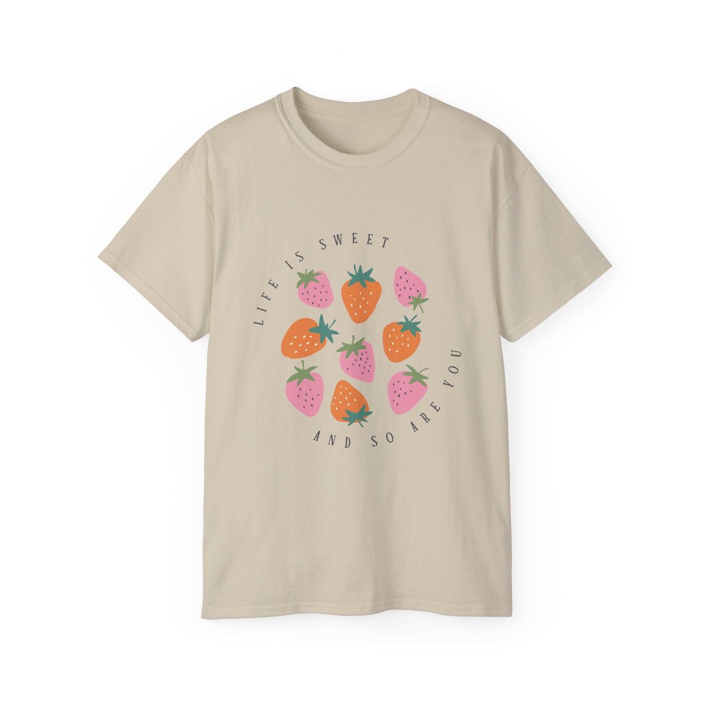 T-Shirt: Life is Sweet