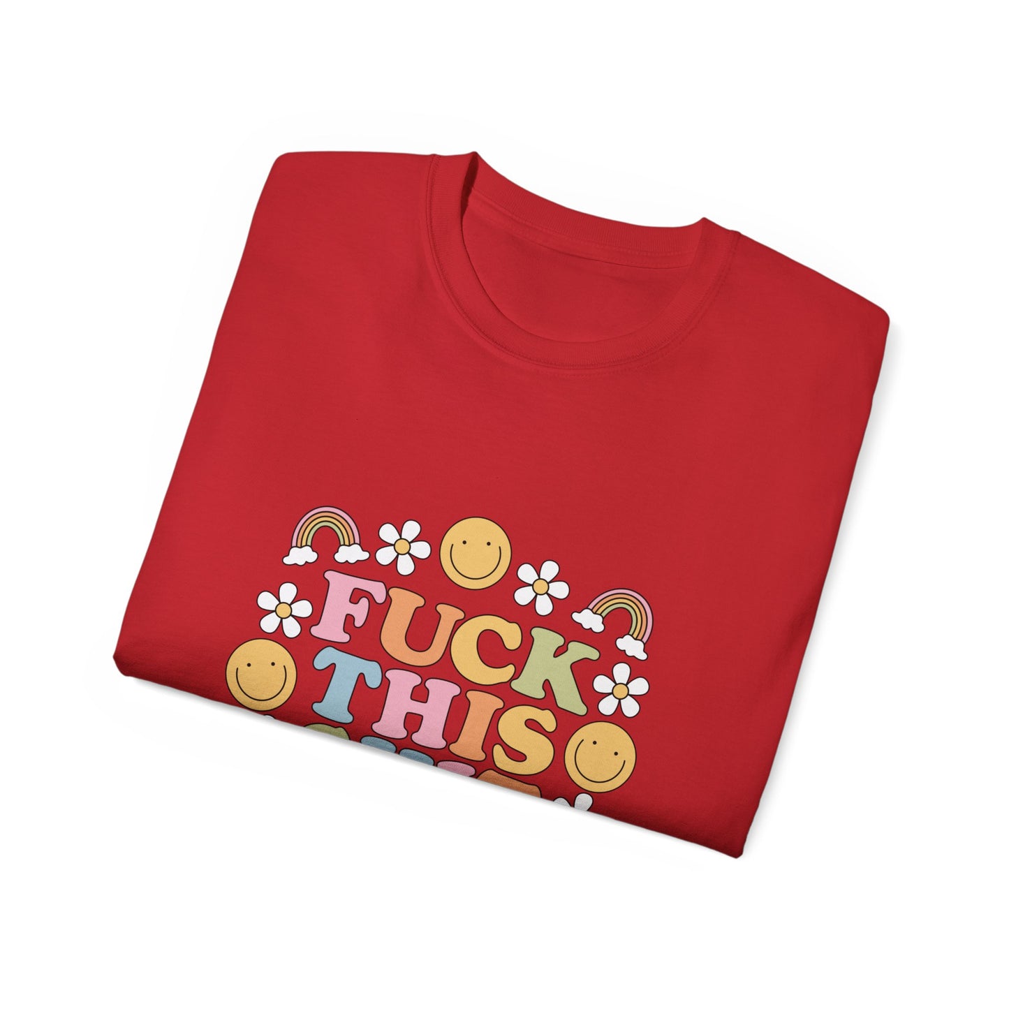 T-shirt: FUCK THIS SHIT