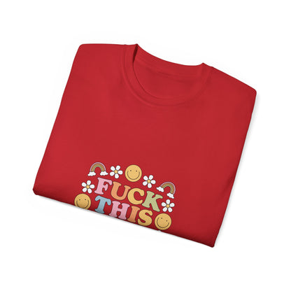 T-shirt: FUCK THIS SHIT