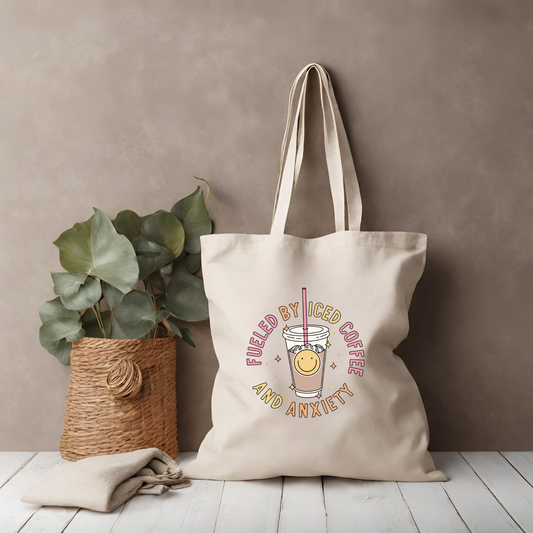 Tote bag: Fueled…Anxiety