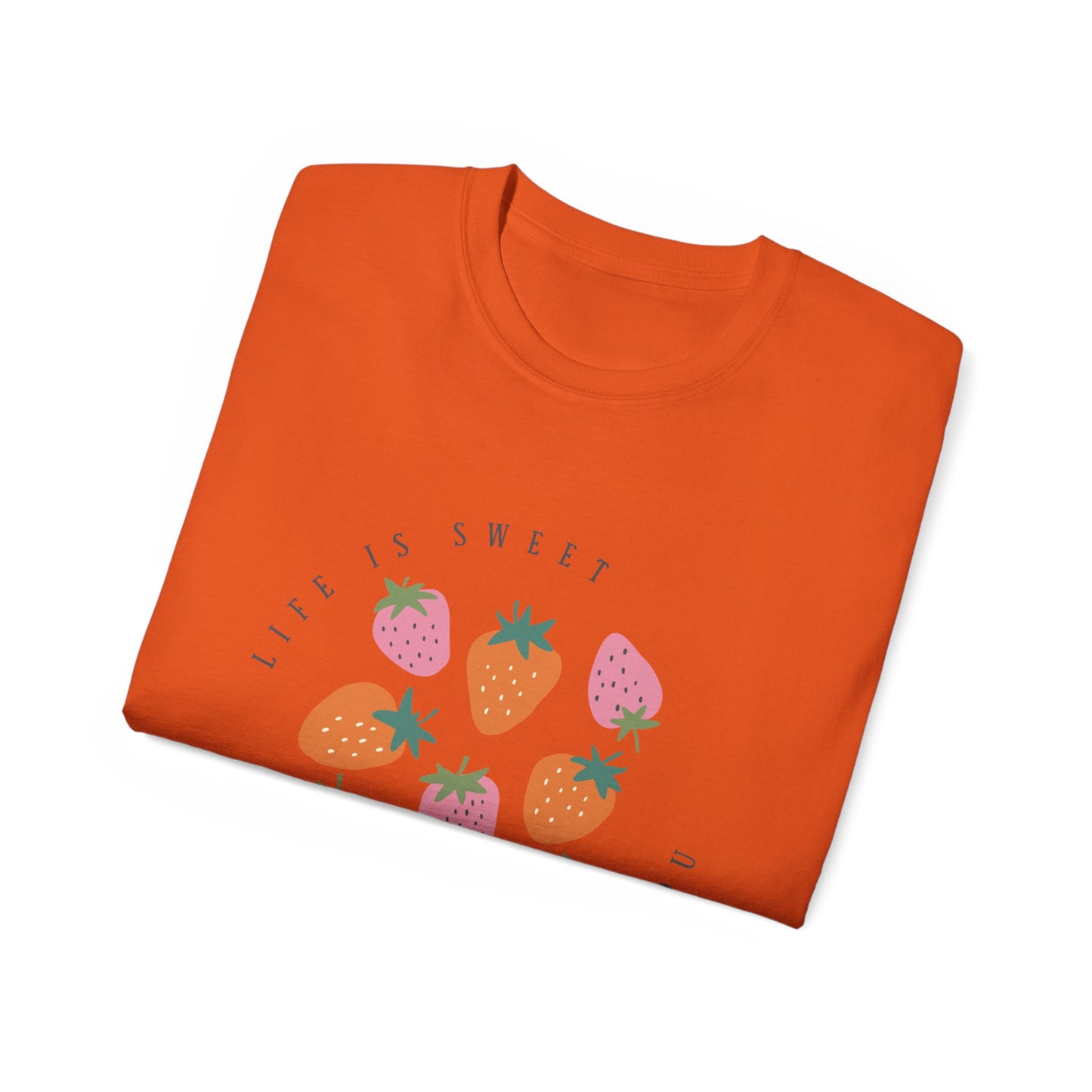 T-Shirt: Life is Sweet