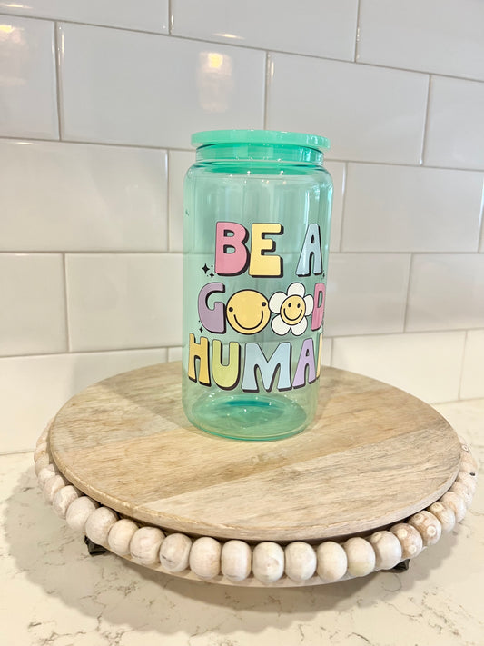 Verre : Be a good human