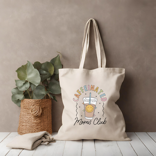 Tote bag: Caffeinated Moms Club